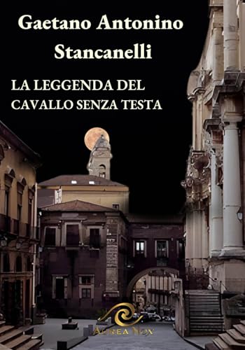 La leggenda del cavallo senza testa (Aurea Magistra) von Aurea Nox