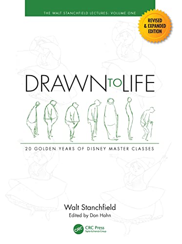 Drawn to Life: 20 Golden Years of Disney Master Classes: Volume 1: The Walt Stanchfield Lectures von Taylor & Francis