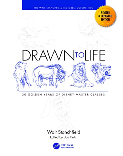 Drawn to Life: 20 Golden Years of Disney Master Classes (Walt Stanchfield Lectures, 2, Band 2) von CRC Press