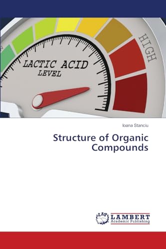 Structure of Organic Compounds von LAP LAMBERT Academic Publishing
