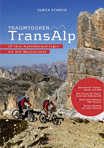Traumtouren Transalp: 20 neue Alpenüberquerungen mit dem Mountainbike