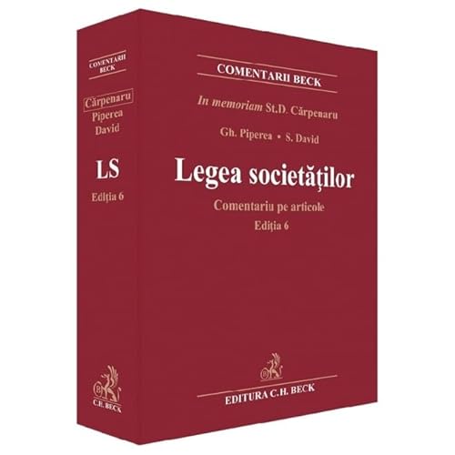 Legea Societatilor. Comentariu Pe Articole von C.H. Beck