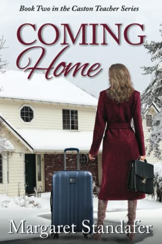 Coming Home: Book Two in the Caston Teacher Series