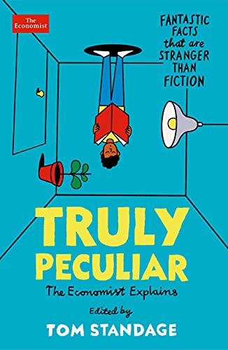 Truly Peculiar: Fantastic Facts That Are Stranger Than Fiction von Profile Books