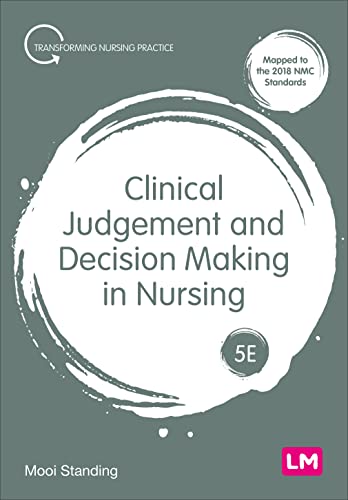 Clinical Judgement and Decision Making in Nursing (Transforming Nursing Practice) von Learning Matters