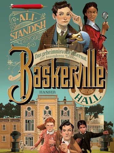 Baskerville Hall - Das geheimnisvolle Internat der besonderen Talente (Baskerville Hall, 1, Band 1) von HANSER FACHBUCHVERLAG