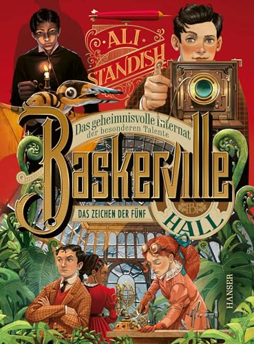 Baskerville Hall - Das geheimnisvolle Internat der besonderen Talente: Das Zeichen der Fünf (Baskerville Hall, 2, Band 2) Baskerville Hall - Das geheimnisvolle Internat der besonderen Talente: Das Zeichen der Fünf (Baskerville Hall, 2, Band 2) von Carl Hanser Verlag GmbH & Co. KG