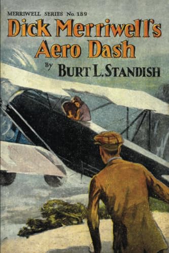Dick Merriwell's Aëro Dash (Merriwell Series) von Wildside Press