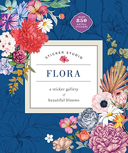 Sticker Studio: Flora: A Sticker Gallery of Beautiful Blooms Sticker Studio: Flora: A Sticker Gallery of Beautiful Blooms