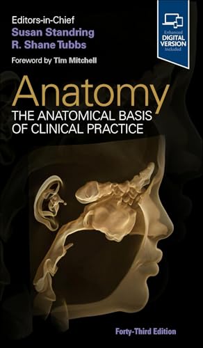Gray's Anatomy: The Anatomical Basis of Clinical Practice Gray's Anatomy: The Anatomical Basis of Clinical Practice von Elsevier LTD