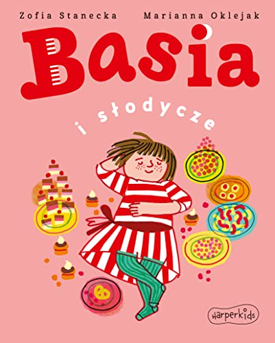 Basia i słodycze von HarperKids