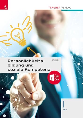 Persönlichkeitsbildung und soziale Kompetenz I HAK + TRAUNER-DigiBox von Trauner Verlag