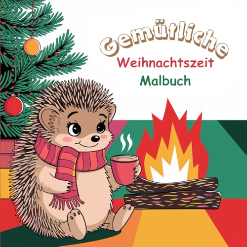 Gemütliche Weihnachtszeit Malbuch: Ein einladendes Weihnachts-Malbuch mit 50 unterschiedlichen Motiven Gemütliche Weihnachtszeit Malbuch: Ein einladendes Weihnachts-Malbuch mit 50 unterschiedlichen Motiven von Independently published