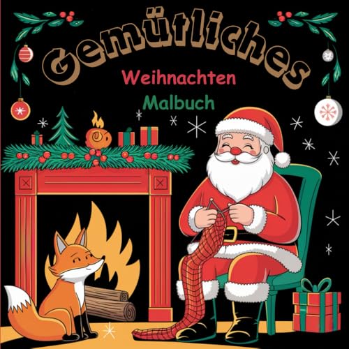 Gemütliches Weihnachten Malbuch: Ein einladendes Weihnachts-Malbuch mit 50 unterschiedlichen Motiven. Gemütliches Weihnachten Malbuch: Ein einladendes Weihnachts-Malbuch mit 50 unterschiedlichen Motiven. von Independently published
