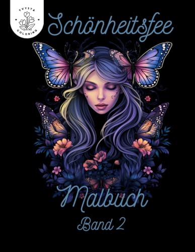 Schnöheitsfeen Malbuch für Erwachsene 2. Band: Malbuch mit 50 verschiedene Feen Motive die zum ausmalen und entspannen einladen Schnöheitsfeen Malbuch für Erwachsene 2. Band: Malbuch mit 50 verschiedene Feen Motive die zum ausmalen und entspannen einladen