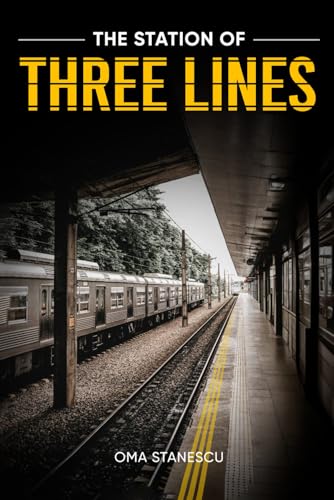 The Station of Three Lines: A Novel von AMZ Book Publishing Services