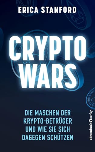Crypto Wars: Die Maschen der Krypto-Betrüger und wie Sie sich dagegen schützen