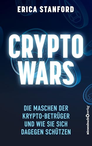 Crypto Wars: Die Maschen der Krypto-Betrüger und wie Sie sich dagegen schützen