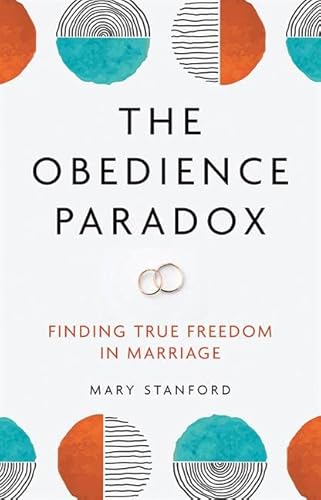 The Obedience Paradox: Finding True Freedom in Marriage