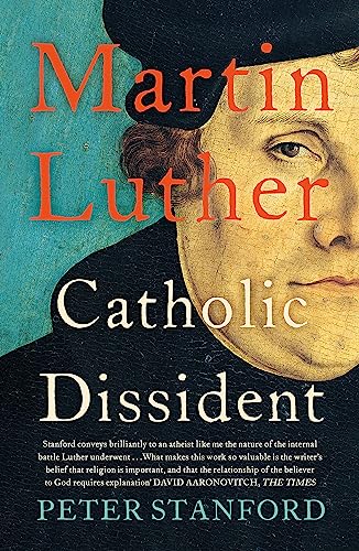 Martin Luther: Catholic Dissident von Hodder & Stoughton General Division