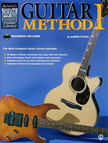 Guitar Method 1: The Most Complete Guitar Course Available (21st Century Guitar Course)