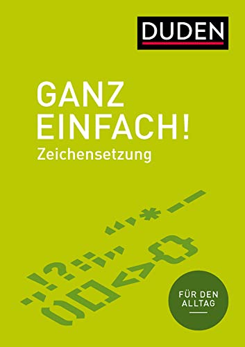 Ganz einfach! Zeichensetzung: Für den Alltag