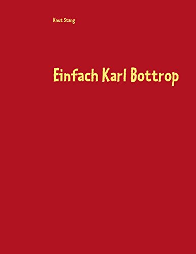 Einfach Karl Bottrop von Books on Demand