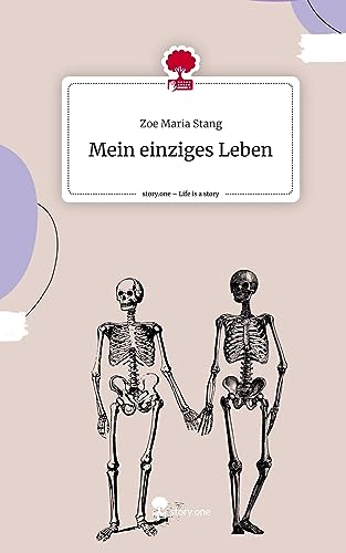Mein einziges Leben. Life is a Story - story.one von story.one publishing