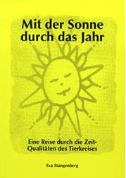 Mit der Sonne durch das Jahr: Eine Reise durch die Zeitqualität des Tierkreises