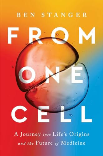From One Cell: A Journey into Life's Origins and the Future of Medicine von W. W. Norton & Company