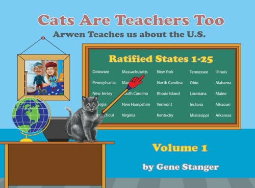 Cats are Teachers Too - Volume 1: Arwen Teaches us About the US von Bowker