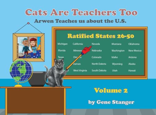 Cats are Teachers Too - Volume 2: Arwen Teaches us about the US von Bowker