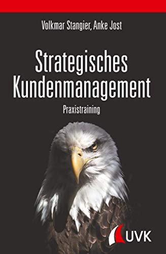 Strategisches Kundenmanagement: Praxistraining von UVK