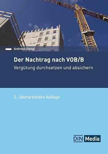 Der Nachtrag nach VOB/B: Vergütung durchsetzen und absichern (DIN Media Recht) von DIN Media