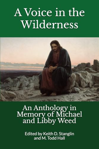 A Voice in the Wilderness: An Anthology in Honor of Michael and Libby Weed von Center for Christian Studies