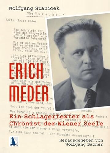 Erich Meder: Ein Schlagertexter als Chronist der Wiener Seele