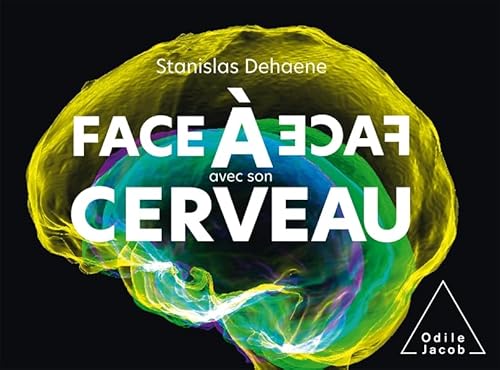 Face à face avec son cerveau von JACOB