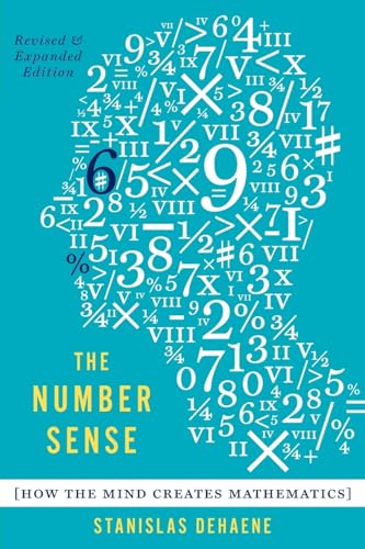 The Number Sense: How the Mind Creates Mathematics, Revised and Updated Edition: How the Mind Creates Mathematics (Revised, Updated) von OUP USA
