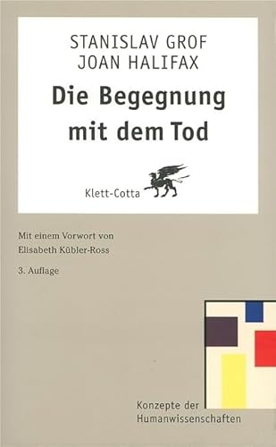 Die Begegnung mit dem Tod: Vorw. v. Elisabeth Kübler-Ross