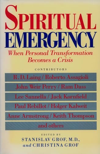 Spiritual Emergency: When Personal Transformation Becomes a Crisis (New Consciousness Reader) von Tarcher