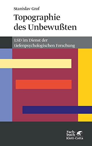 Topographie des Unbewussten (Konzepte der Humanwissenschaften): LSD im Dienst der tiefenpsychologischen Forschung von Klett-Cotta Verlag