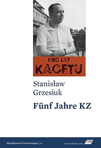 Fünf Jahre KZ (Mauthausen-Erinnerungen)