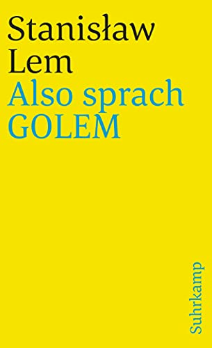 Also sprach GOLEM: Vom großen Vordenker und Kritiker der Künstlichen Intelligenz (suhrkamp taschenbuch) von Suhrkamp Verlag AG