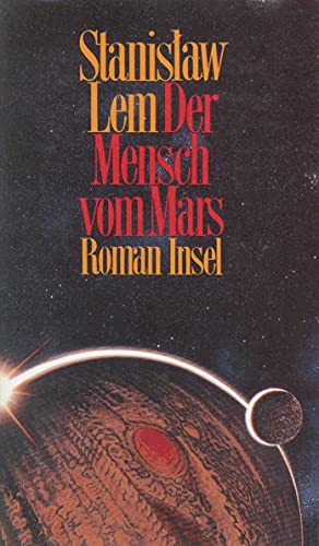 Der Mensch vom Mars: Roman von Insel Verlag
