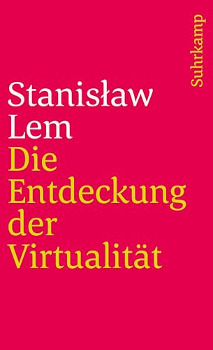 Die Entdeckung der Virtualität (suhrkamp taschenbuch) von Suhrkamp Verlag AG