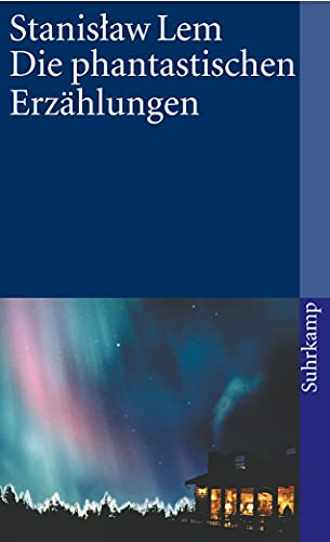 Die phantastischen Erzählungen (suhrkamp taschenbuch)