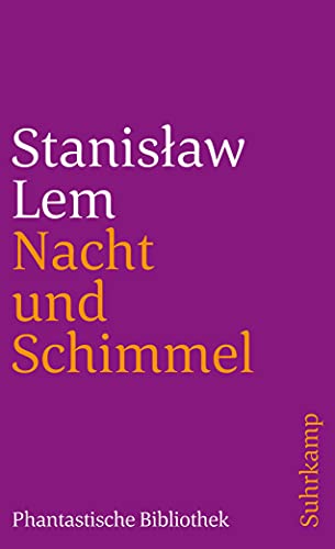 Nacht und Schimmel: Erzählungen (suhrkamp taschenbuch) von Suhrkamp Verlag AG