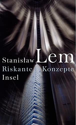 Riskante Konzepte: Essays von Insel Verlag