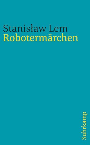 Robotermärchen (suhrkamp taschenbuch) von Suhrkamp Verlag AG