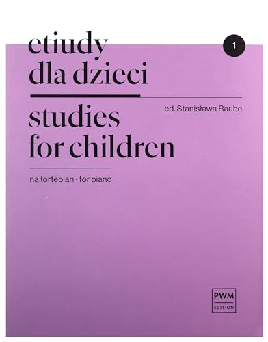 Etiudy dla dzieci na fortepian zeszyt 1